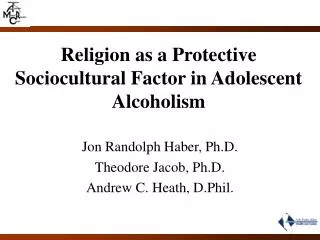 Religion as a Protective Sociocultural Factor in Adolescent Alcoholism