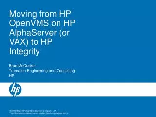 Moving from HP OpenVMS on HP AlphaServer (or VAX) to HP Integrity
