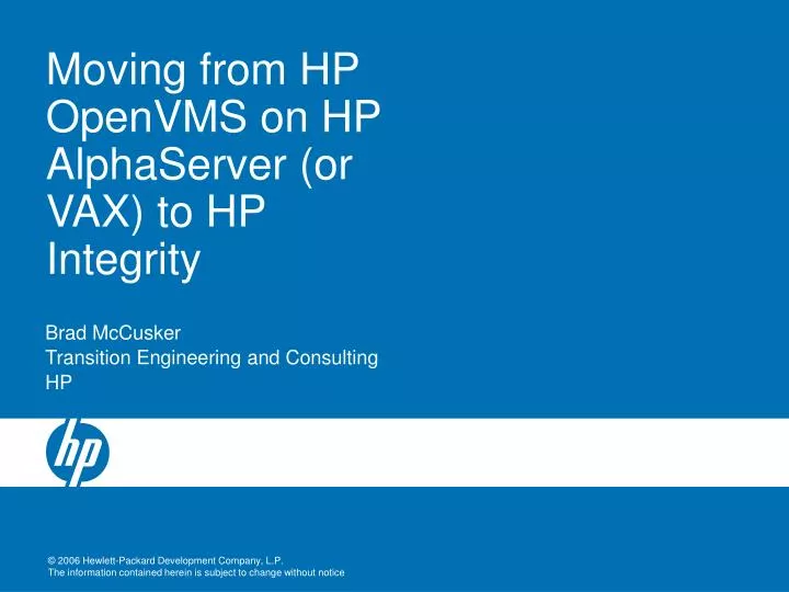 moving from hp openvms on hp alphaserver or vax to hp integrity