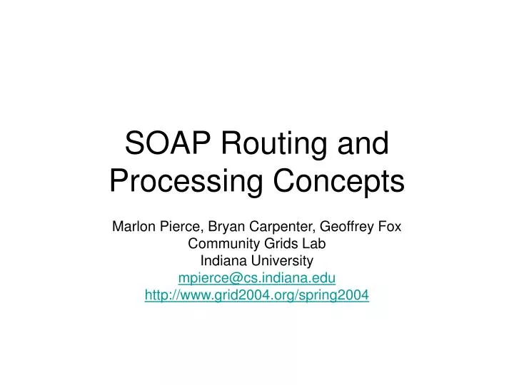 soap routing and processing concepts