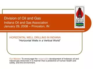 Division of Oil and Gas Indiana Oil and Gas Association January 29, 2008 – Princeton, IN