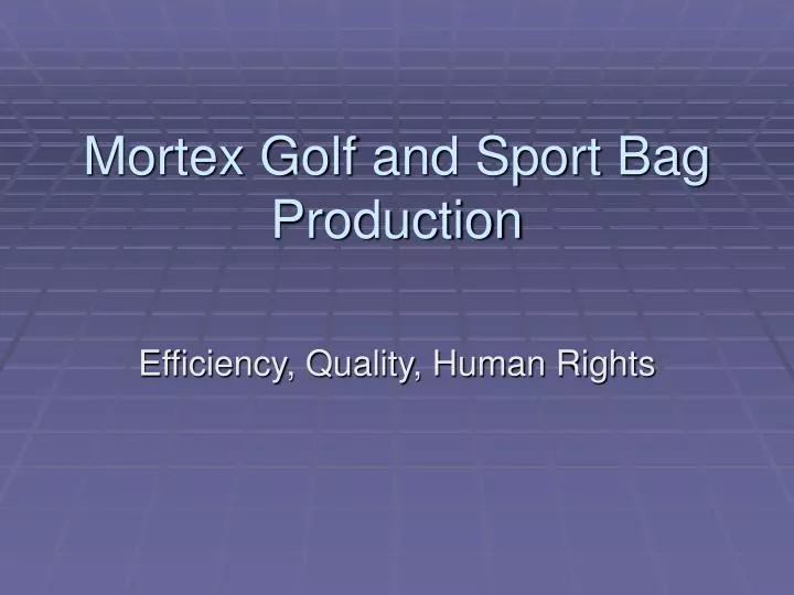 mortex golf and sport bag production
