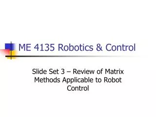 ME 4135 Robotics &amp; Control
