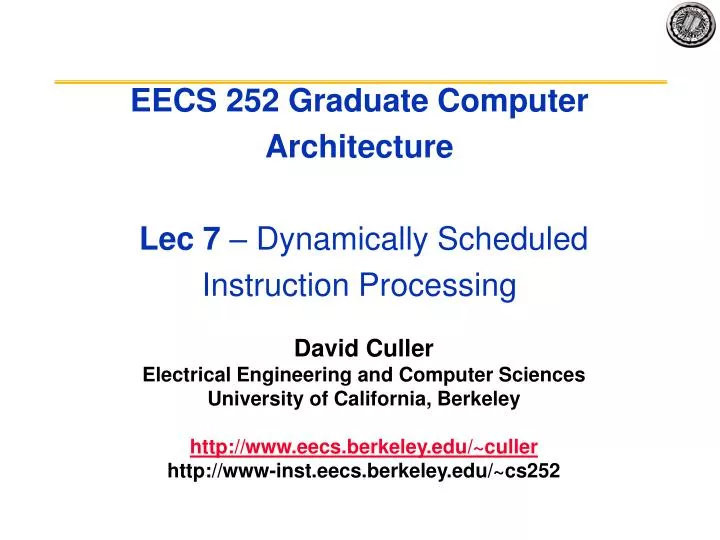 eecs 252 graduate computer architecture lec 7 dynamically scheduled instruction processing