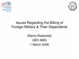 Issues Regarding the Billing of Foreign Military &amp; Their Dependents