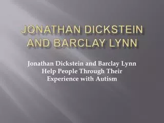 Jonathan Dickstein and Barclay Lynn Help People Through Thei