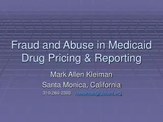 Fraud and Abuse in Medicaid Drug Pricing &amp; Reporting