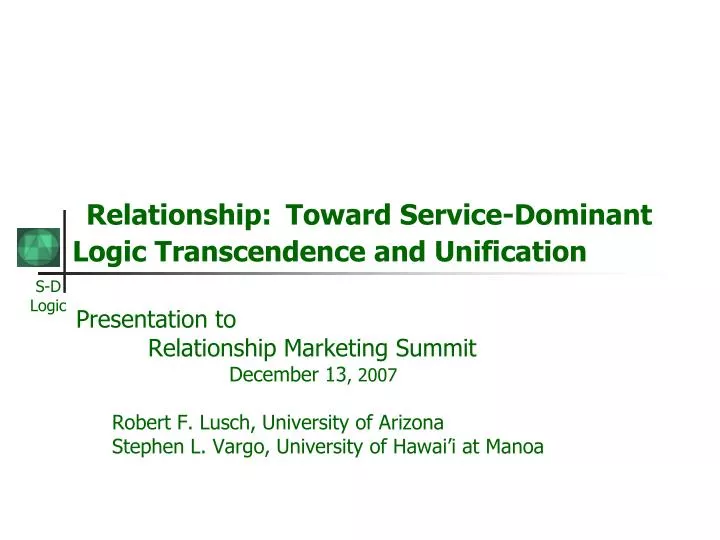 relationship toward service dominant logic transcendence and unification