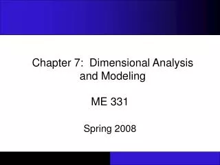 Chapter 7: Dimensional Analysis and Modeling