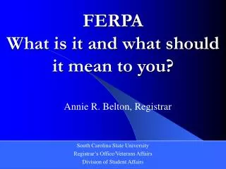 FERPA What is it and what should it mean to you?