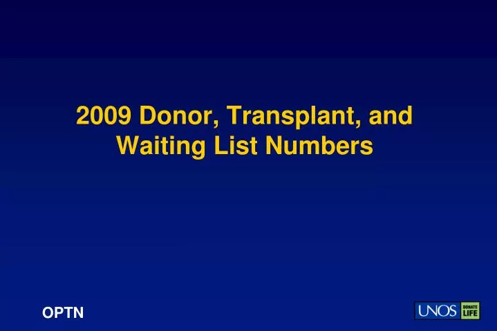 2009 donor transplant and waiting list numbers