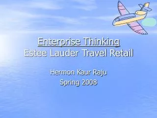 Enterprise Thinking Estee Lauder Travel Retail
