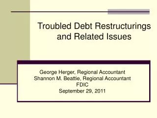 George Herger, Regional Accountant Shannon M. Beattie, Regional Accountant FDIC September 29, 2011