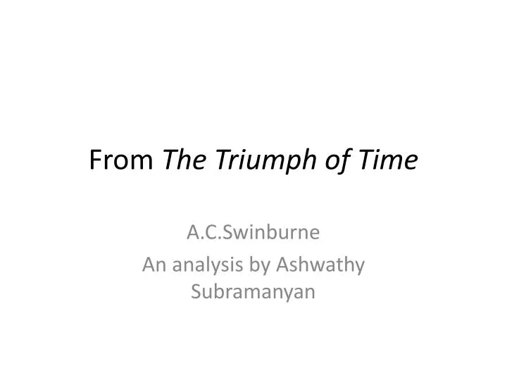 from the triumph of time