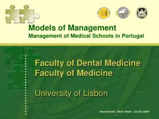 Faculty of Dental Medicine Faculty of Medicine University of Lisbon