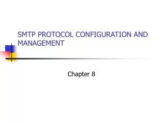 SMTP PROTOCOL CONFIGURATION AND MANAGEMENT