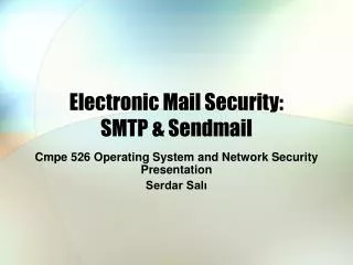 Electronic Mail Security: SMTP &amp; Sendmail