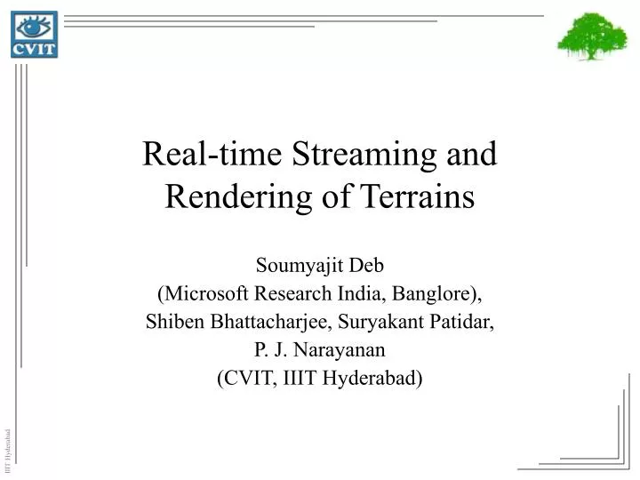real time streaming and rendering of terrains