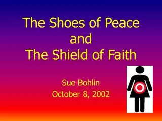 The Shoes of Peace and The Shield of Faith