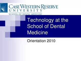 Technology at the School of Dental Medicine