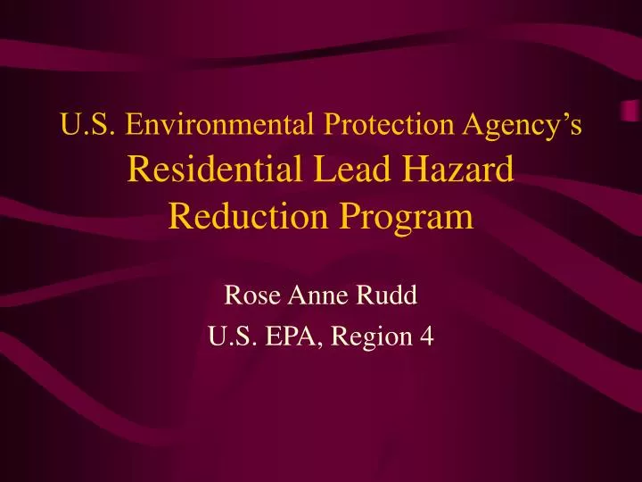 u s environmental protection agency s residential lead hazard reduction program
