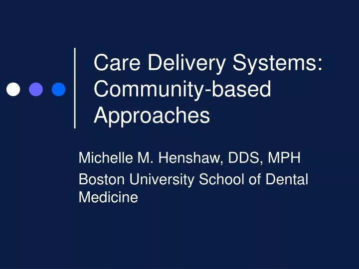 care delivery systems community based approaches