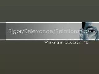 Rigor/Relevance/Relationships