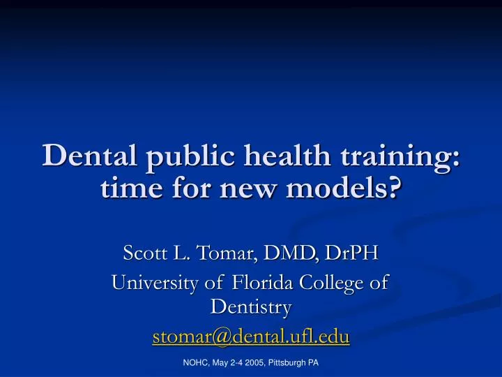 dental public health training time for new models