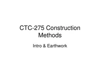 CTC-275 Construction Methods