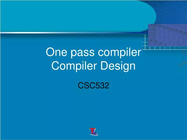 one pass compiler compiler design