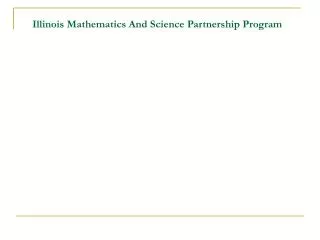Illinois Mathematics And Science Partnership Program