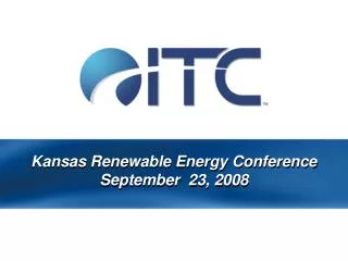 Kansas Renewable Energy Conference September 23, 2008