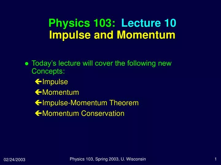 physics 103 lecture 10 impulse and momentum