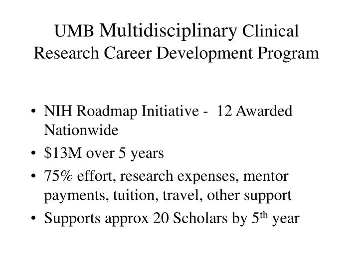 umb multidisciplinary clinical research career development program