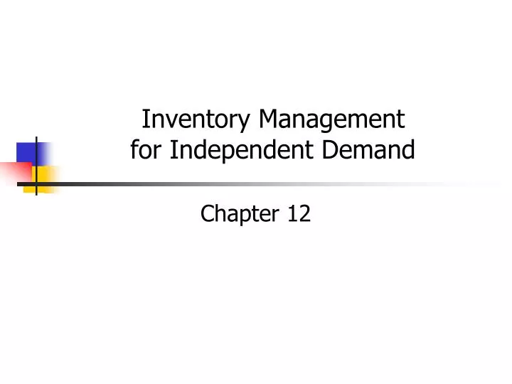 inventory management for independent demand