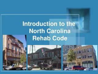 Introduction to the North Carolina Rehab Code
