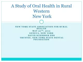 A Study of Oral Health in Rural Western New York