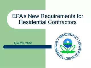 EPA’s New Requirements for Residential Contractors