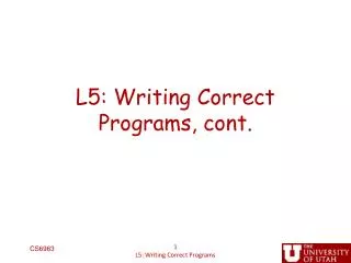 L5: Writing Correct Programs, cont.