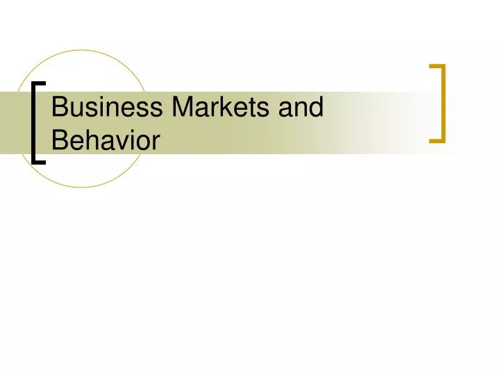 business markets and behavior