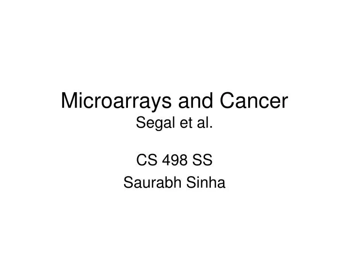 microarrays and cancer segal et al