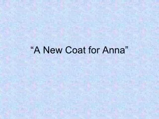 “A New Coat for Anna”