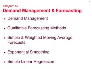 Chapter 15 Demand Management &amp; Forecasting