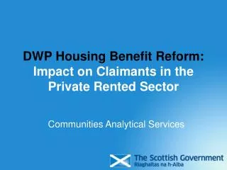 DWP Housing Benefit Reform: Impact on Claimants in the Private Rented Sector