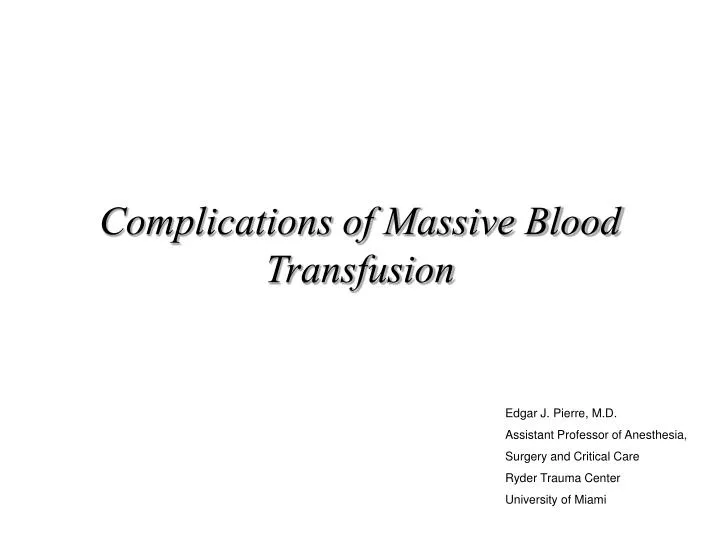 complications of massive blood transfusion
