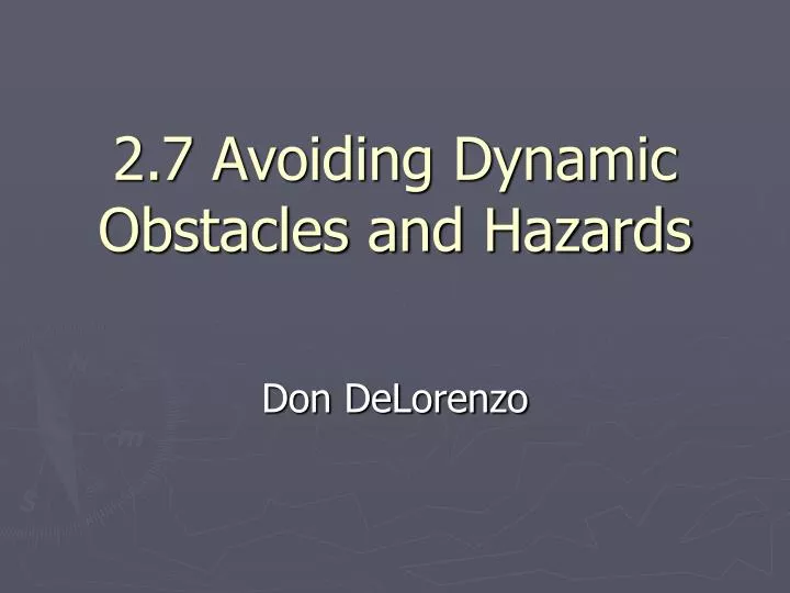 2 7 avoiding dynamic obstacles and hazards