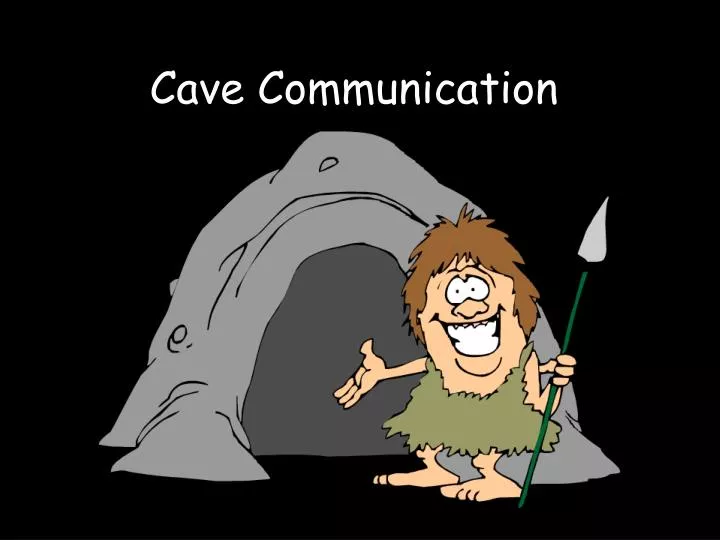 cave communication