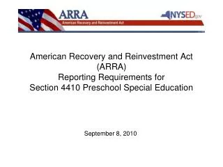 American Recovery and Reinvestment Act (ARRA) Reporting Requirements for Section 4410 Preschool Special Education