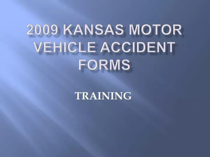 2009 kansas motor vehicle accident forms