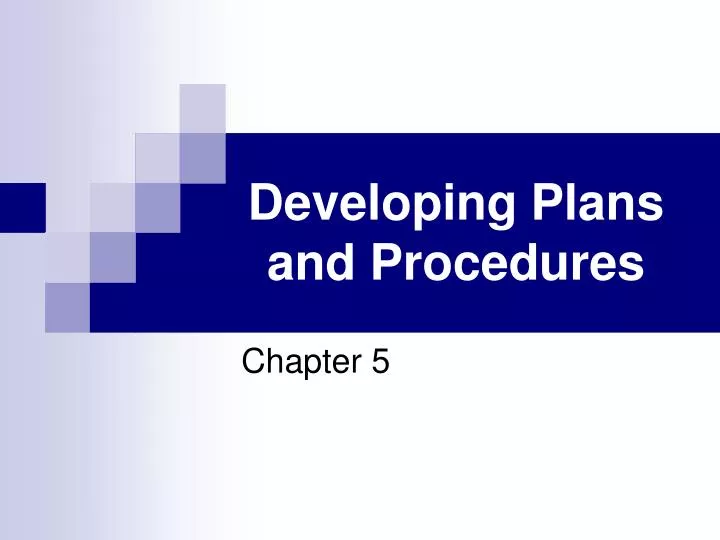 developing plans and procedures